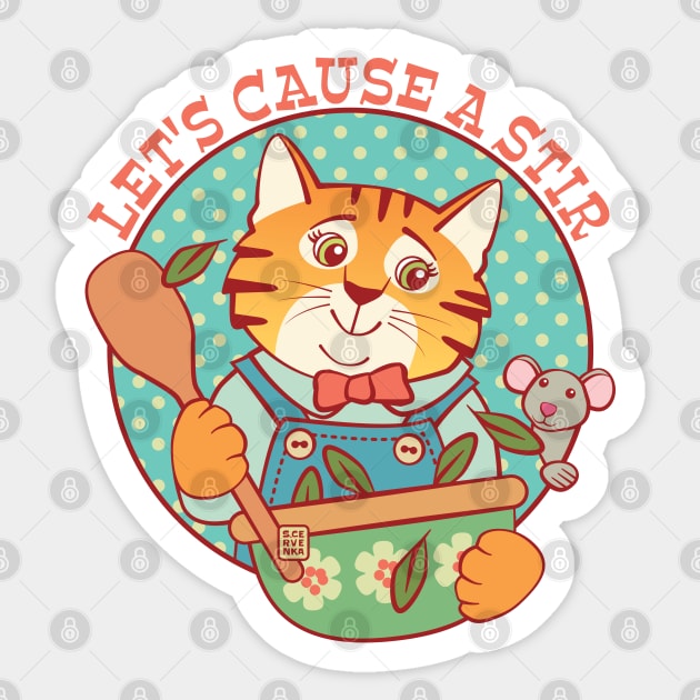 Let's Cause a Stir Cat and Mouse Sticker by Sue Cervenka